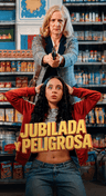 Jubilada y Peligrosa