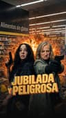 Jubilada y Peligrosa